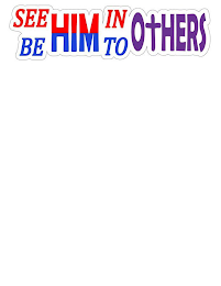 SEE HIM IN OTHERS BE HIM TO OTHERS logo