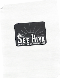 SEE HIYA EXPLORE HIGHER POSSIBILITIES logo