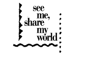 SEE ME, SHARE MY WORLD logo