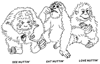 SEE NUTTIN' EAT NUTTIN' LOVE NUTTIN' logo