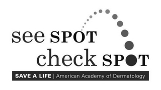 SEE SPOT CHECK SPOT SAVE A LIFE AMERICAN ACADEMY OF DERMATOLOGY logo