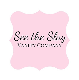 SEE THE SLAY VANITY COMPANY logo