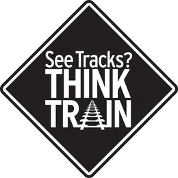 SEE TRACKS? THINK TRAIN logo