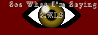 SEE WHAT I'M SAYING S.W.I.S logo
