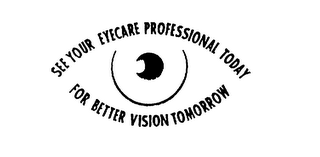 SEE YOUR EYECARE PROFESSIONAL TODAY FOR BETTER VISION TOMORROW logo