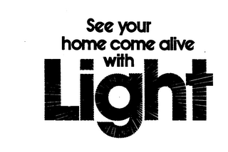 SEE YOUR HOME COME ALIVE WITH LIGHT logo