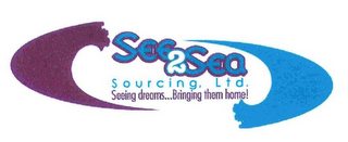SEE2SEA SOURCING, LTD. SEEING DREAMS...BRINGING THEM HOME! logo