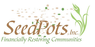 SEEDPOTS, INC. FINANICALLY RESTORING COMMUNITIES logo