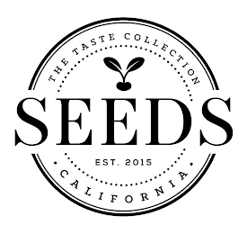SEEDS THE TASTE COLLECTION EST. 2015 CALIFORNIA logo