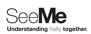 SEEME UNDERSTANDING FRAILTY TOGETHER. logo