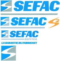 SEFAC S2 SEFAC SERVICE LA GARANTIE DU FABRICANT logo