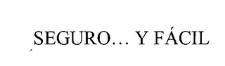 SEGURO...Y FACIL logo