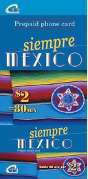 SEI SIEMPRE MEXICO PREPAID PHONE CARD $2 =80 MIN HABLE 80 MIN PER 2 logo
