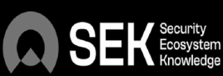 SEK SECURITY ECOSYSTEM KNOWLEDGE