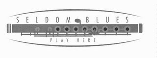 SELDOM BLUES PLAY HERE logo