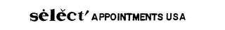 SELECT' APPOINTMENTS USA