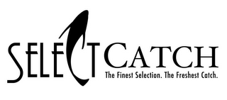 SELECT CATCH THE FINEST SELECTION. THE FRESHEST CATCH. logo