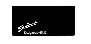 SELECT DESIGNED BY EMG