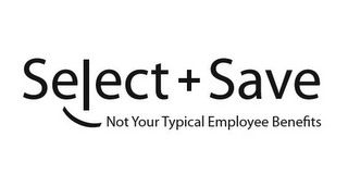 SELECT + SAVE NOT YOUR TYPICAL EMPLOYEE BENEFITS logo
