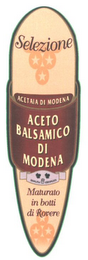 SELEZIONE ACETAIA DI MODENA ACETO BALSAMICO DI MODENA MATURATO IN BOTTI DI ROVERE logo