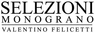 SELEZIONI MONOGRANO VALENTINO FELICETTI logo