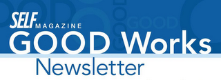 SELF MAGAZINE GOOD WORKS NEWSLETTER logo