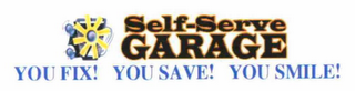 SELF-SERVE GARAGE YOU FIX! YOU SAVE! YOU SMILE! logo