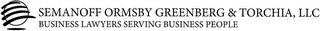 SEMANOFF ORMSBY GREENBERG & TORCHIA, LLC BUSINESS LAWYERS SERVING BUSINESS PEOPLE logo
