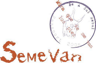 SEMEVAN BE A SUL REBUL MIRA QUE SE ME VAN LOS PIES PASSPORT 2005 logo