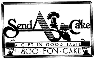 SEND-A-CAKE A GIFT IN GOOD TASTE 1.800.FON.CAKE logo