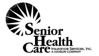 SENIOR HEALTH CARE INSURANCE SERVICES, INC. A HANSON COMPANY logo