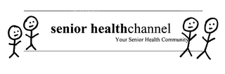 SENIOR HEALTHCHANNEL YOUR SENIOR HEALTH COMMUNITY logo