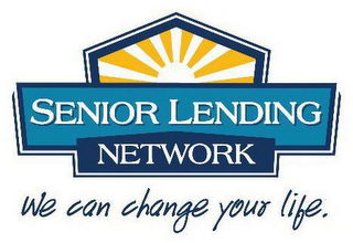 SENIOR LENDING NETWORK WE CAN CHANGE YOUR LIFE. logo