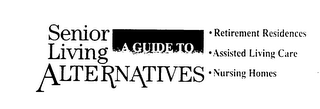 SENIOR LIVING ALTERNATIVES RETIREMENT RESIDENCES ASSISTED LIVING CARE NURSING HOMES logo