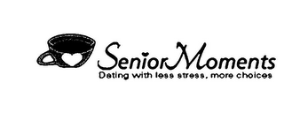 SENIOR MOMENTS DATING WITH LESS STRESS MORE CHOICES logo