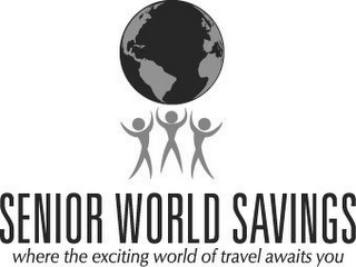 SENIOR WORLD SAVINGS WHERE THE EXCITING WORLD OF TRAVEL AWAITS YOU logo
