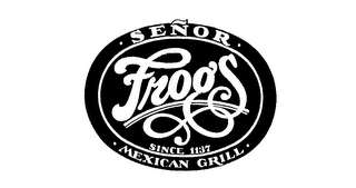 SENOR FROG'S MEXICAN GRILL SINCE 1137 logo
