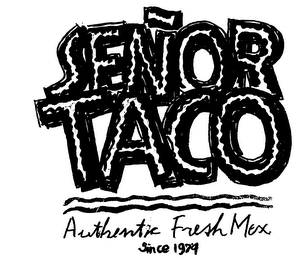 SENOR TACO AUTHENTIC FRESH MEX SINCE 1979 logo