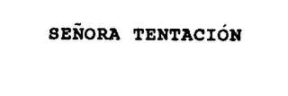 SENORA TENTACION