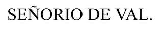 SENORIO DE VAL. logo