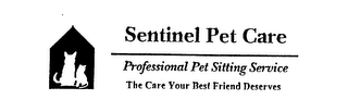 SENTINEL PET CARE PROFESSIONAL PET SITTING SERVICE THE CARE YOUR BEST FRIEND DESERVES logo