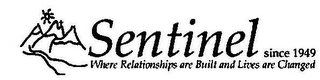 SENTINEL WHERE RELATIONSHIPS ARE BUILT AND LIVES ARE CHANGED SINCE 1949 logo
