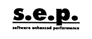 S.E.P. SOFTWARE ENHANCED PERFORMANCE logo