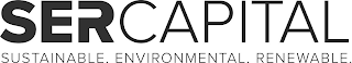 SER CAPITAL SUSTAINABLE . ENVIRONMENTAL . RENEWABLE . logo
