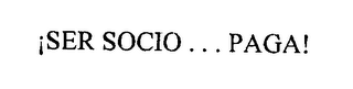 !SER SOCIO... PAGA! logo
