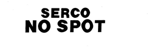 SERCO NO SPOT