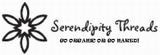 SERENDIPITY THREADS GO ORGANIC OR GO NAKED! logo