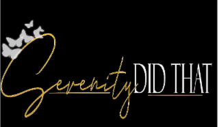 SERENITY DID THAT logo