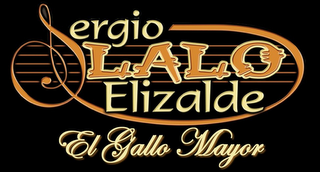 SERGIO LALO ELIZALDE "EL GALLO MAYOR" logo