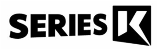 SERIES K